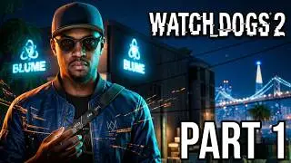 Watch Dogs 2 - Gameplay Walkthrough - Part 1 - Hello World