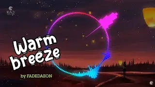 Warm breeze by FadedAeon - Medium Rap beats - Intrumental | KAO Music