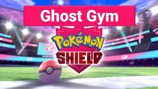 Pok&eacute;mon Shield | Stow-on-Side Gym Challenge | Allister Battle | Ghost Badge