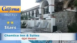 Chantico Inn & Suites, Ojai Hotels - California