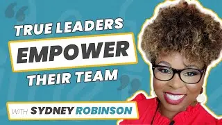 Empowering Leadership in Dentistry with Sydney Robinson