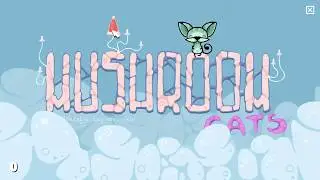 Mushroom Cats - Full Playthrough