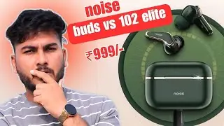 Noise Buds vs 102 Elite : Only Rs.999/- ⚡ 50 Hrs Backup - Quad Mic ENC || Best Earbuds Under 999/- ?