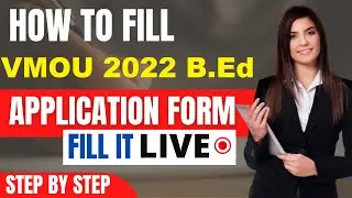VMOU 2022 B.Ed Application Form (Released) - How To Fill VMOU B.Ed Application Form 2022