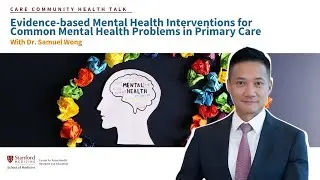 Evidence-based Mental Health Interventions for Common Mental Health Problems in Primary Care