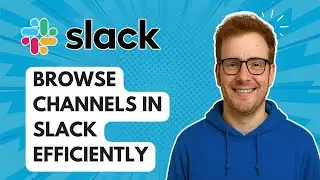 Эффективный просмотр каналов в Slack сегодня [Руководство 2025]