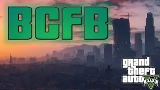 BCFB Tribute (The Unsung Heroes of GTA V Online)