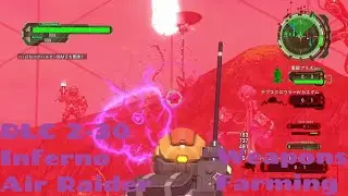 EDF 6 DLC 2-30 Weapons Farming the mostly static Nasties Air Raider Inferno ( Earth Defense Force 6)