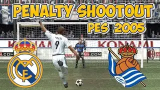 PES 2005 | Real Madrid vs Real Sociedad - Spanish Classic! Penalty shootout  #penalty 