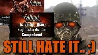 I STILL Hate Fallout New Vegas