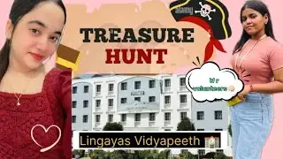 Treasure Hunt Game😱|| FRESHERS ✌🏻|| hum bane volenteers 😂👊🏻&hearts;️|| Lingayas Vidyapeeth 🏫|| #vlog 