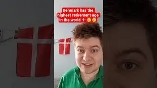 Denmark has the highest retirement age in the world! 🇩🇰👴👵