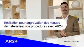 R&eacute;siliation pour aggravation des risques : d&eacute;mat&eacute;rialisez vos proc&eacute;dures avec AR24