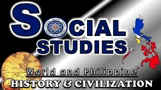 SOCIAL STUDIES | World and Philippine HISTORY & CIVILIZATION I Advance LET Reviewer 2021