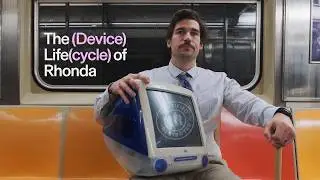 The (Device) Life(cycle) of Rhonda