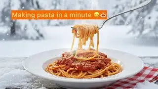 Making pasta in a minute