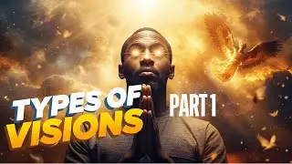 Types of visions in the prophetic