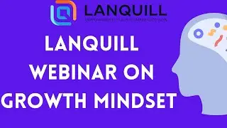 Webinar on Growth Mindset/ Lanquill webinar series/Lanquill online English language lab