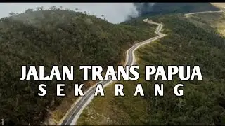 jalan trans papua 2023 || jalan trans papua sekarang
