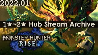 MONSTER HUNTER RISE - First Impressions & 1★~2★ Hub Quest Co-Op [PC] [Stream Archive]