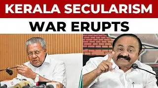 CM Pinarayi Vijayan and Congress Clash Over Secularism in Poll-Bound Kerala | Secularism War Erupts