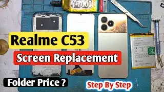 Realme C53 Display Screen Replacement | Realme C53 Folder Change/Price | Realme C53 Disassembly |