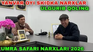 UMRA SAFARI NARXLARI YANVA OYI 2026 SKIDKAGA ULGURIB QOLING
