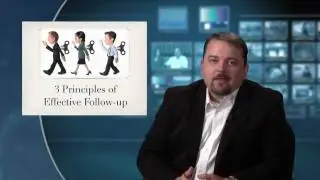 Tip 29 - 3 Principles of Effective Follow-Up
