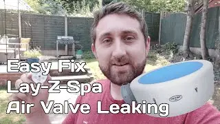 How to Fix Lay Z Spa Air Valve Leaking