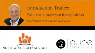 New Intro Trailer - Welcome to Northwest Realty Advisor
