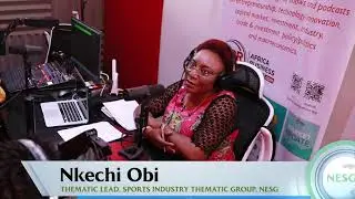 NESG Radio: Nkechi Obi on Nigeria&rsquo;s Sports Industry as The Golden Goose