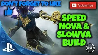 Warframe | Speed Nova & Slowva Build