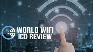 World Wifi ICO Review - Make Money From Your Wifi? Best ICO of 2018?