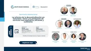 Sesión 5 | Seminario Internacional: La reforma de la descentralización en Colombia