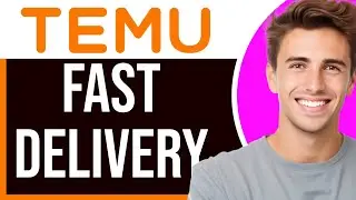 How to Get Fast Delivery on Temu in 2026 | Fast Shipping