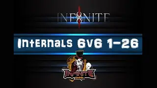 Infinite Internals 6v6 1-26