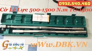 Cờ L&ecirc; Lực 500-1500 N.m TG1500
