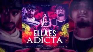Slider Rap - Ella Es Adicta