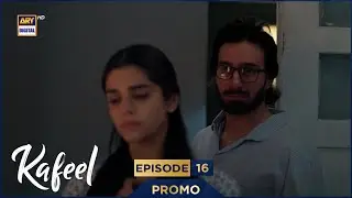 Kafeel Episode 16 | Promo | Emmad Irfani | Sanam Saeed | ARY Digital Drama