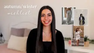 my fall/winter wardrobe wishlist | Nicole Gomes