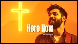 Here Now | ft. Christian (Chris) Bueno | Lyrics: Marcelo MV.