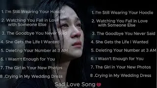 Sad Love Song 2026 💔| Heartbreak Make You Cry & Emotional |Best English Sad Love Song Album