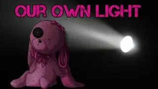 Our Own Light-- Early Access Horror Game!