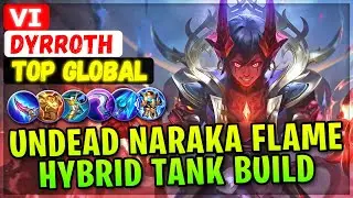 Undead Naraka Flame Hybrid Tank Build [ Top Global Dyrroth ] ᴠɪ - Mobile Legends Emblem And Build