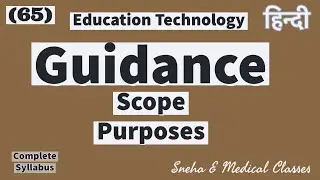 Scope & Purposes of Guidance !! Hindi !!