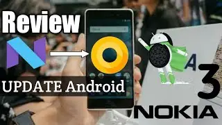 #Review Cara Update Nokia 3 Android N ke Android O Tanpa Root