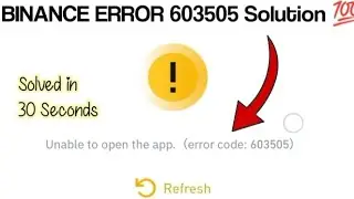 Ошибка BINANCE: невозможно открыть приложение, код ошибки 603505. Решение