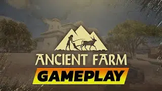 Ancient Farm 🔹 Gameplay