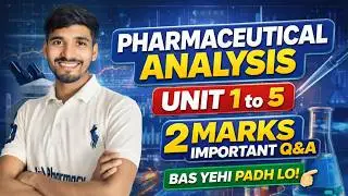 Pharmaceutical analysis Unit 1 to 5 | 2 Marks importanat question and solutions | B pharmacy 1st sem