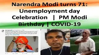 Narendra Modi turns 71 Unemployment day Celebration   PM Modi Birthday  COVID 19 II Tiranga Bheem